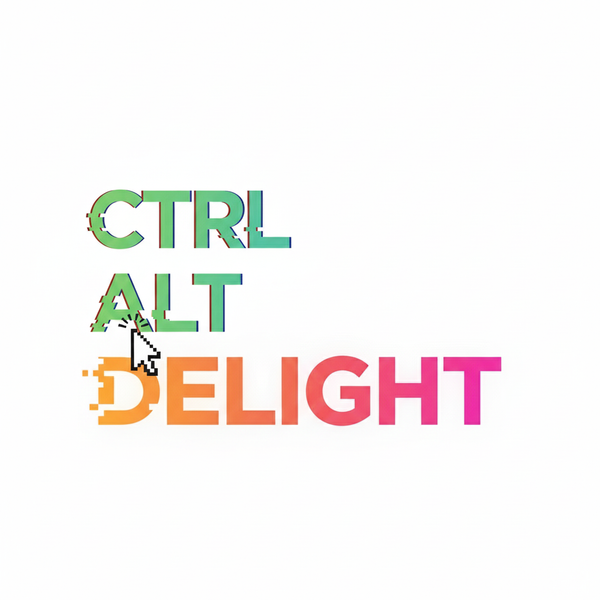 CTRL ALT DELIGHT